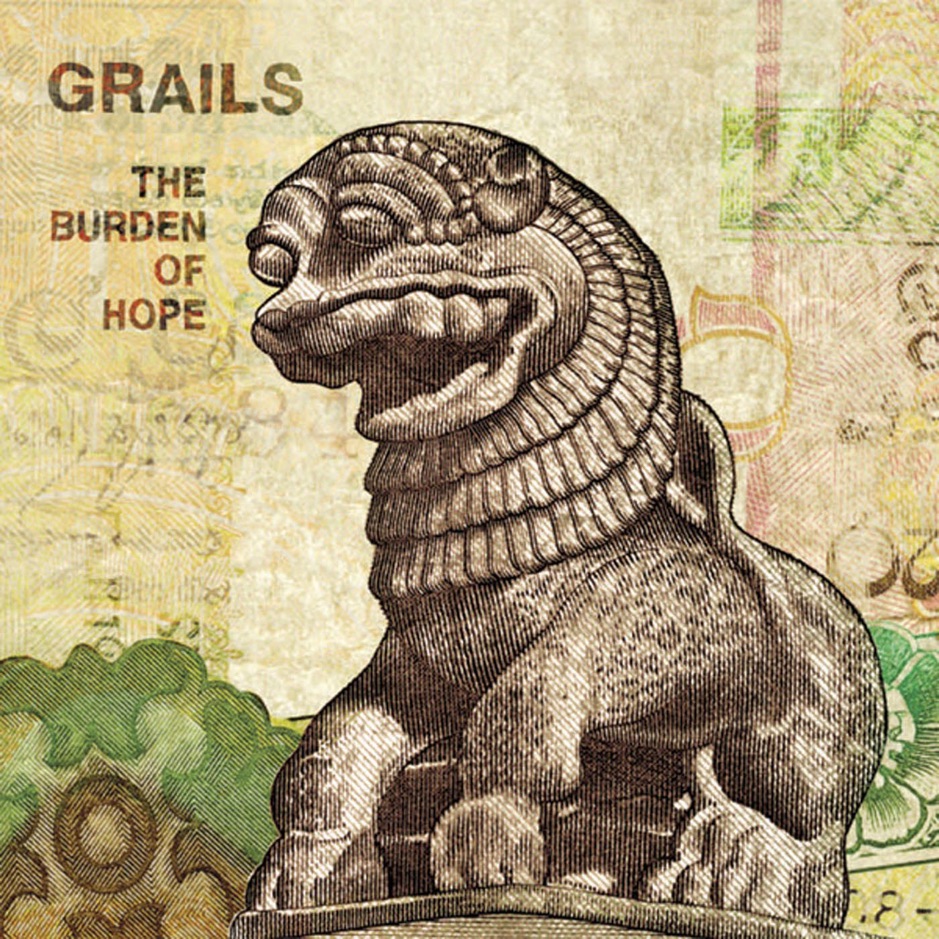 Grails - The Burden of Hope